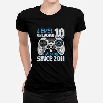 Level 10 Unlocked Awesome 2011 Video Game 10Th Birthday Women T-shirt | Crazezy