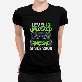 Level 13 Unlocked Awesome Since 2008 13Th Birthday Gaming Women T-shirt | Crazezy UK
