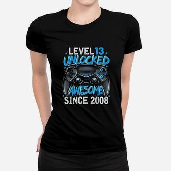 Level 13 Unlocked Awesome Since 2008 13Th Birthday Gaming Women T-shirt | Crazezy
