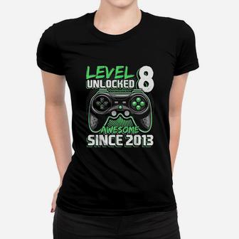 Level 8 Unlocked Awesome 2013 Video Game 8Th Birthday Women T-shirt | Crazezy DE