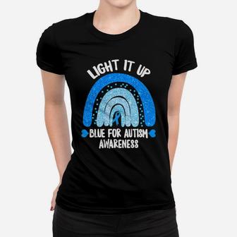 Light It Up Blue For Autism Awareness Women T-shirt - Monsterry DE
