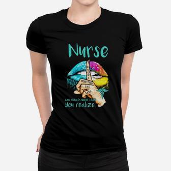 Lips Nurse And Notices More Than You Realize Knows More Than She Says Women T-shirt - Monsterry