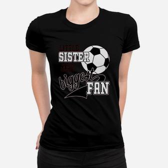 Little Sister And Biggest Fan Women T-shirt | Crazezy