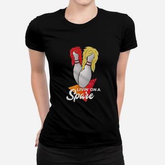 Living On A Spare Bowling Women T-shirt | Crazezy UK