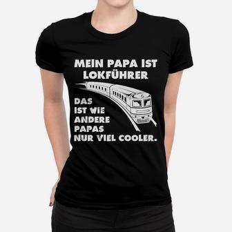 Lokführer Papa Hier Bestellen Frauen T-Shirt - Seseable