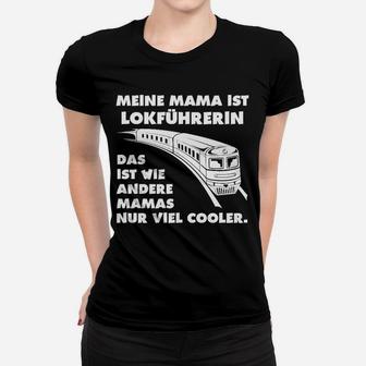 Lokführrerin Mama Hier Bestellen Frauen T-Shirt - Seseable