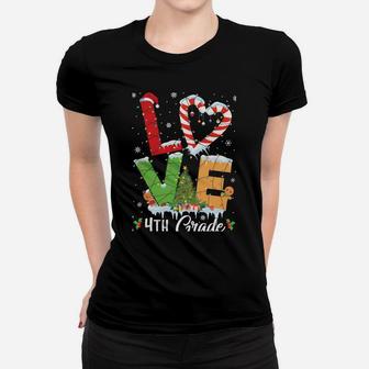 Love 4Th Grade Christmas Teacher Students Funny Xmas Gift Sweatshirt Women T-shirt | Crazezy AU