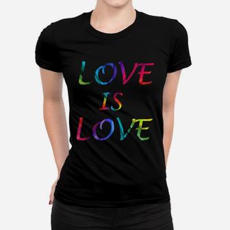 Love Is Love Gay Pride Rainbow Lgbt Women T-shirt - Monsterry DE