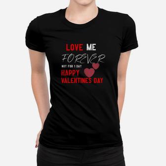 Love Me Forever Happy Valentines Day Women T-shirt - Monsterry