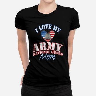 Love My Us Army National Guard Mom Shirt Dog Tag Mothers Day Women T-shirt | Crazezy UK