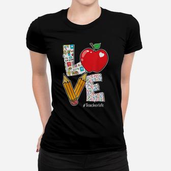 Love Teacher Life Apple Pencil Teacher Appreciation Gifts Women T-shirt | Crazezy