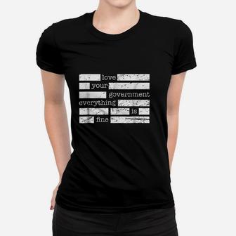Love Your Everything Is Fine Women T-shirt | Crazezy