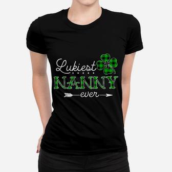 Luckiest Nanny Ever Shirt Irish Matching St Patrick Day Women T-shirt | Crazezy