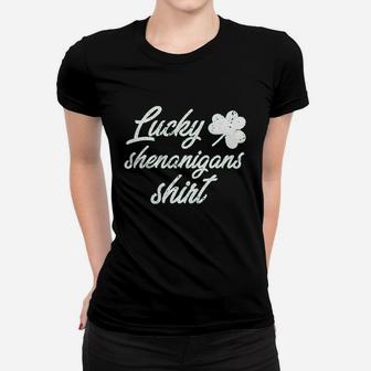 Lucky Shenanigans Funny Saint Patricks Day Parade Women T-shirt | Crazezy DE