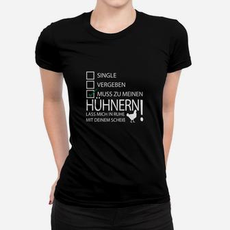 Lustiges Hühnerbesitzer Frauen Tshirt mit Muss zu meinen Hühnern Spruch - Seseable