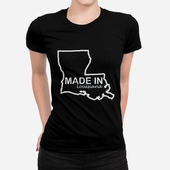 Made In Louisiana Funny Home State Pride Women T-shirt - Thegiftio UK