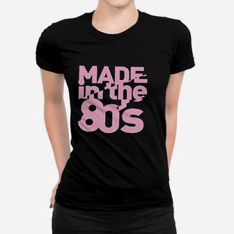 Made In The 80S Women T-shirt | Crazezy DE