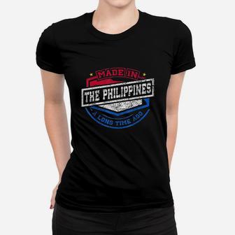 Made In The Philippines A Long Time Ago Native Top Women T-shirt | Crazezy