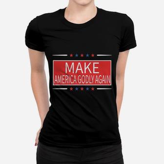 Make America Godly Again Cool Women T-shirt - Thegiftio UK