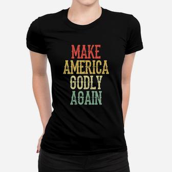 Make America Godly Again Retro Women T-shirt - Thegiftio UK