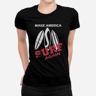 Make America Surf Again Surfboard Women T-shirt - Thegiftio UK