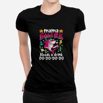 Mama Shark Needs A Drink Dododoo Funny Women T-shirt | Crazezy
