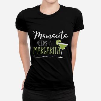 Mamacita Needs A Margarita Women T-shirt | Crazezy