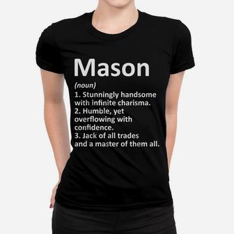 Mason Definition Personalized Name Funny Birthday Gift Idea Women T-shirt | Crazezy