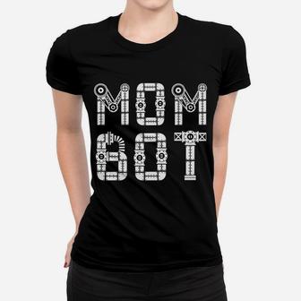 Matching Family Robot | Mother | Mom Bot Women T-shirt | Crazezy CA