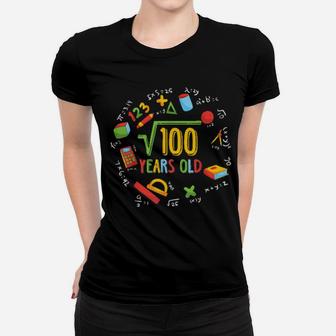 Math Square Root Of 100 10Th Birthday 10 Years Old Women T-shirt - Monsterry