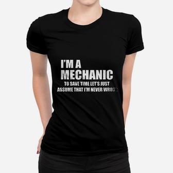 Mechanic To Save Time Lets Just Assume That Women T-shirt | Crazezy UK