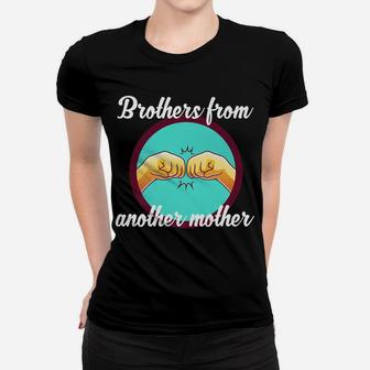 Mens Brothers From Another Mother Brother Family Tee Women T-shirt | Crazezy DE