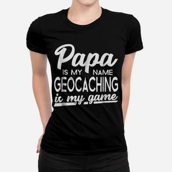 Mens Funny Shirt Geocaching Papa Gift Women T-shirt | Crazezy CA