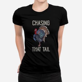Mens Funny Turkey Hunting Chasing That Tail Vintage Hunter Women T-shirt | Crazezy AU