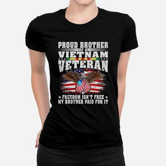 Mens Proud Brother Of Vietnam Veteran Military Vet's Sibling Gift Women T-shirt | Crazezy DE