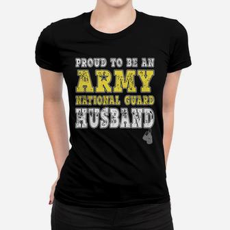 Mens Proud To Be An Army National Guard Husband Military Spouse Women T-shirt | Crazezy