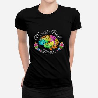 Mental Health Matters Women T-shirt | Crazezy