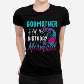 Mermaid Godmother Of The Birthday Matching Party Shirts Women T-shirt | Crazezy DE