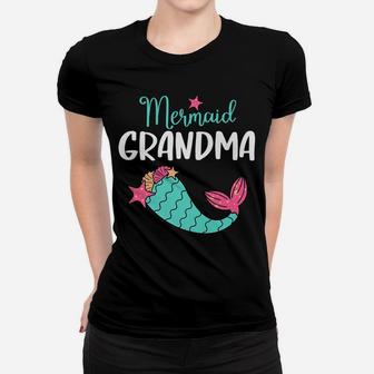 Mermaid Grandma Funny Granny Birthday Girl Gift For Women Women T-shirt | Crazezy