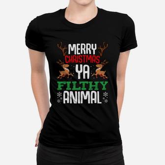 Merry Christmas You Filthy Animal Funny Xmas Winter Snow Women T-shirt | Crazezy
