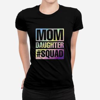 Mom Daughter Squad Women T-shirt | Crazezy CA
