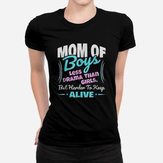 Mom Of Boys Less Drama Than Girls Women T-shirt - Thegiftio UK