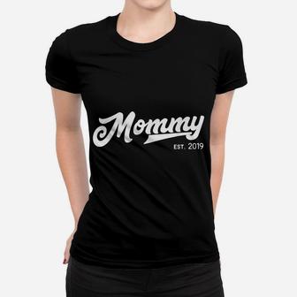 Mommy Est 2019 New Mommy Gift Christmas Women T-shirt | Crazezy