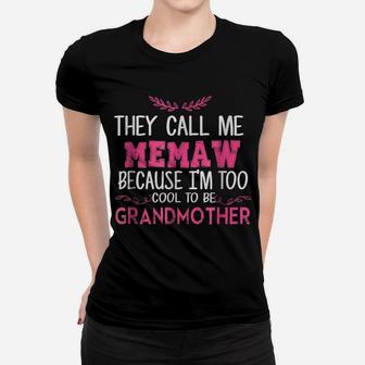 Mother's Day Gift For Mama Memaw Cause Too Cool Grandma Tee Women T-shirt | Crazezy CA