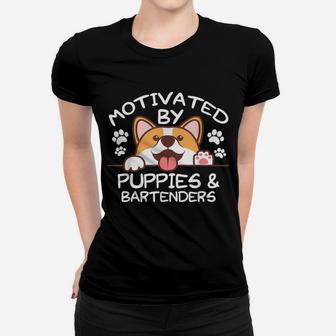 Motivated By Puppies And Bartender Women T-shirt - Thegiftio UK