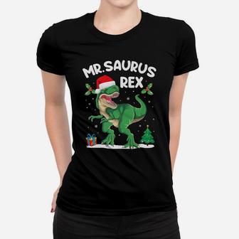 Mr Saurus T-Rex Matching Family Christmas Dinosaur Funny Women T-shirt | Crazezy