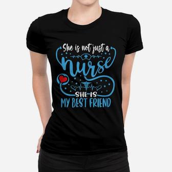 My Best Friend Is A Nurse Proud Nurse's Friend Rn Lpn Buddy Women T-shirt | Crazezy CA