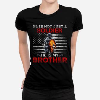 My Brother Is A Soldier Proud Army Sister Veterans Day Gift Women T-shirt | Crazezy UK