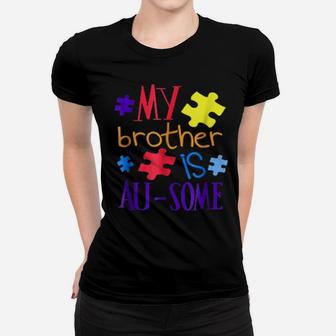My Brother Is Ausome Autism Awareness Puzzle Women T-shirt - Monsterry