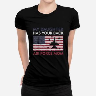 My Daughter Has Your Back Women T-shirt | Crazezy AU